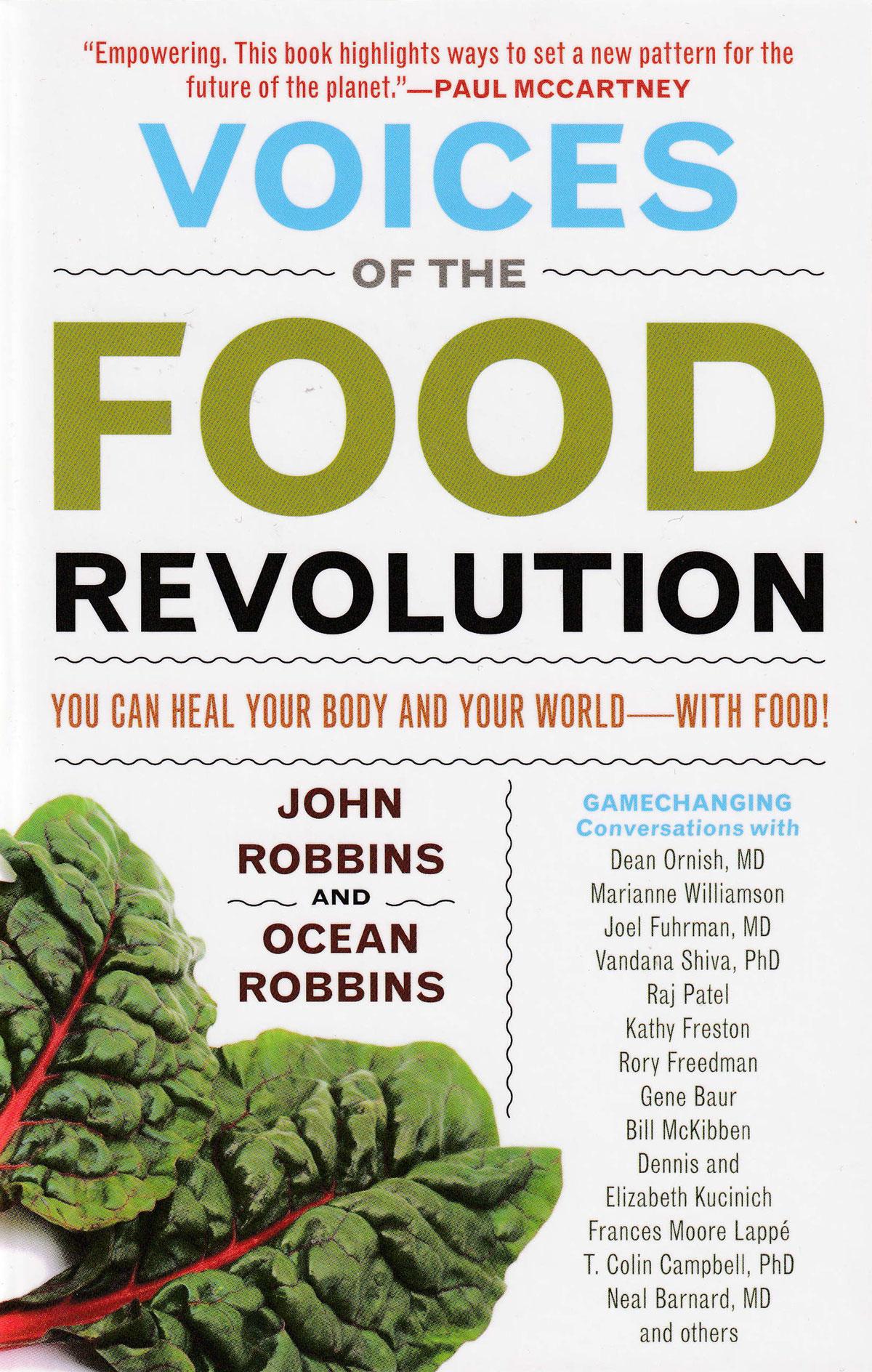 Voices of the Food Revolution: You Can Heal Your Body and Your World With Food