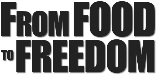 From Food to Freedom